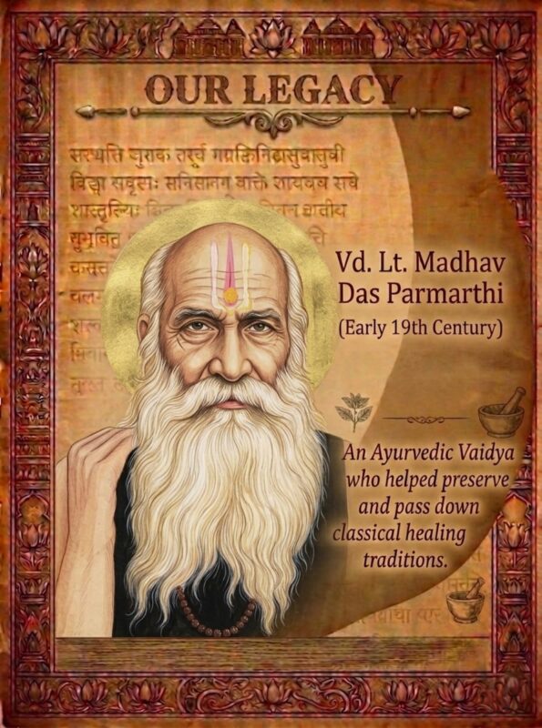Illustration of Vd. Lt. Madhav Das Parmarthi, an early 19th century Ayurvedic Vaidya known for preserving classical Ayurvedic healing traditions.